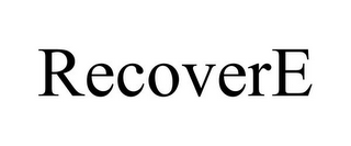 RECOVERE