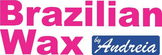 BRAZILIAN WAX BY ANDREIA