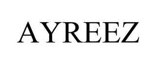 AYREEZ