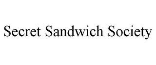 SECRET SANDWICH SOCIETY