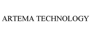 ARTEMA TECHNOLOGY