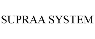 SUPRAA SYSTEM