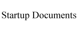 STARTUP DOCUMENTS