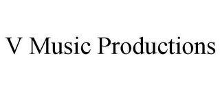 V MUSIC PRODUCTIONS