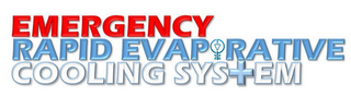 EMERGENCY RAPID EVAPORATIVE COOLING SYSTEM