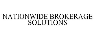 NATIONWIDE BROKERAGE SOLUTIONS