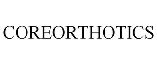 COREORTHOTICS