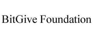 BITGIVE FOUNDATION