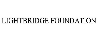 LIGHTBRIDGE FOUNDATION