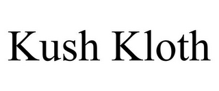 KUSH KLOTH