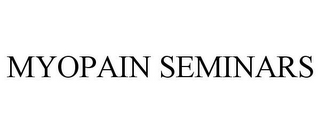 MYOPAIN SEMINARS