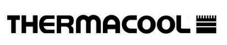 THERMACOOL