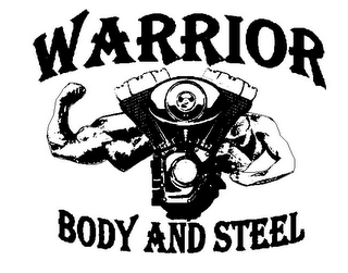 WARRIOR BODY AND STEEL