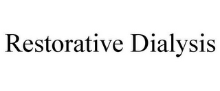 RESTORATIVE DIALYSIS