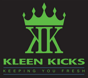 KK KLEEN KICKS KEEPING YOU FRESH