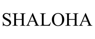 SHALOHA