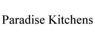 PARADISE KITCHENS