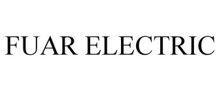 FUAR ELECTRIC