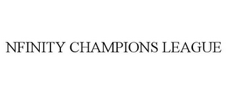 NFINITY CHAMPIONS LEAGUE