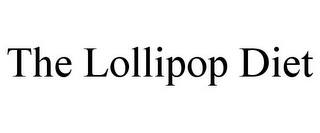 THE LOLLIPOP DIET