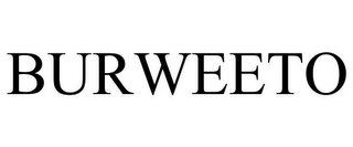 BURWEETO
