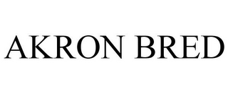 AKRON BRED