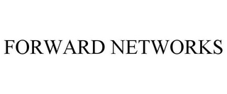 FORWARD NETWORKS