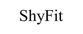 SHYFIT