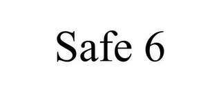 SAFE 6