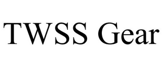 TWSS GEAR