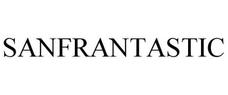 SANFRANTASTIC