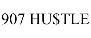 907 HU$TLE