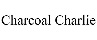 CHARCOAL CHARLIE
