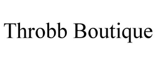 THROBB BOUTIQUE
