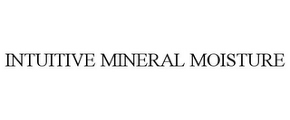 INTUITIVE MINERAL MOISTURE