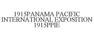 1915PANAMA PACIFIC INTERNATIONAL EXPOSITION 1915PPIE