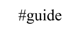 #GUIDE