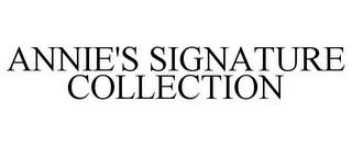 ANNIE'S SIGNATURE COLLECTION