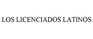 LOS LICENCIADOS LATINOS