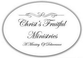 CHRIST'S FRUITFUL MINISTRIES A MINISTRY OF DELIVERANCE