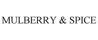 MULBERRY & SPICE
