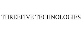 THREEFIVE TECHNOLOGIES