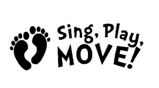 SING, PLAY, MOVE!