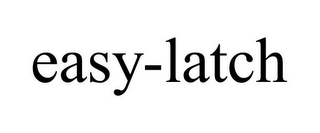 EASY-LATCH