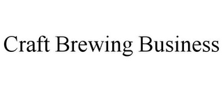 CRAFT BREWING BUSINESS