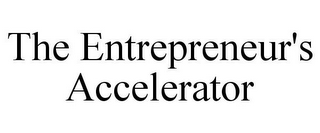 THE ENTREPRENEUR'S ACCELERATOR