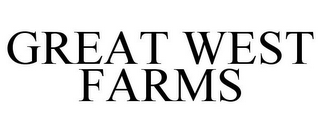 GREAT WEST FARMS