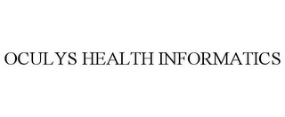 OCULYS HEALTH INFORMATICS