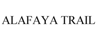 ALAFAYA TRAIL
