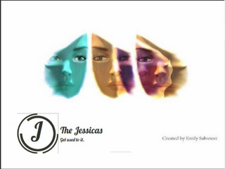 J THE JESSICAS GET USED TO IT. CREATED BY EMILY SALVESON